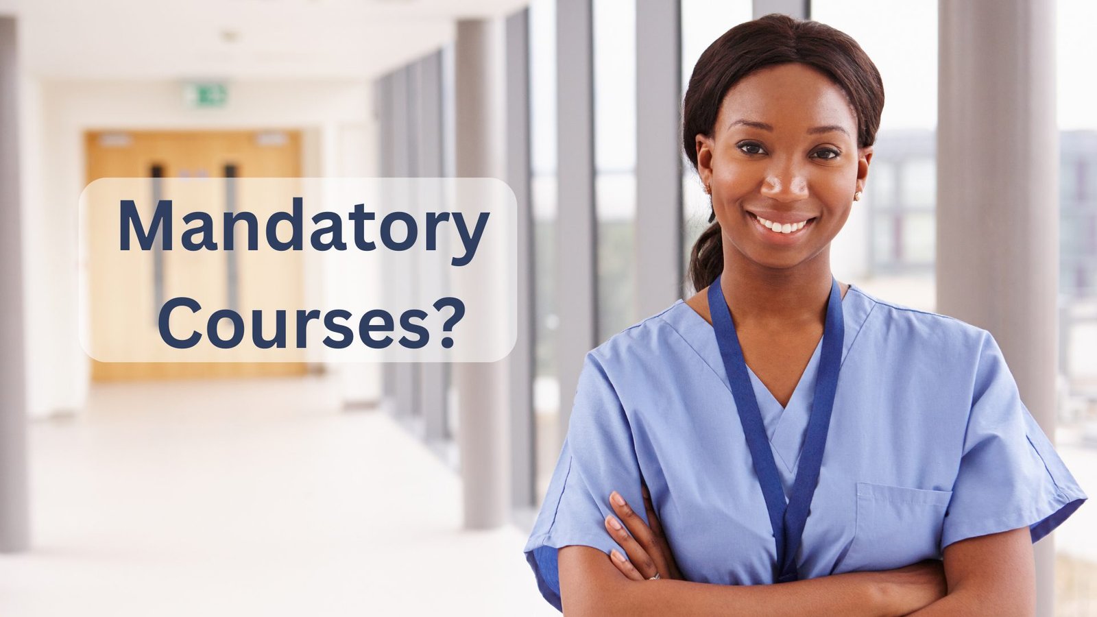 what are the mandatory courses in the healthcare industry